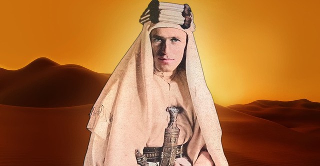 Lawrence of Arabia: Britain's Great Adventurer