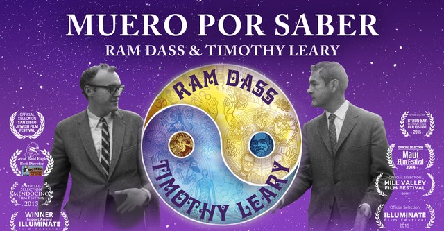 Dying to Know: Ram Dass & Timothy Leary