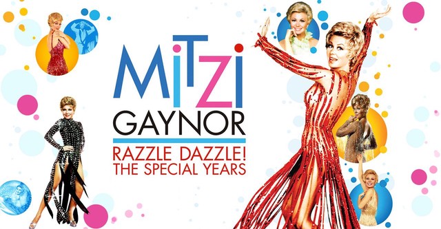 Mitzi Gaynor: Razzle Dazzle! The Special Years