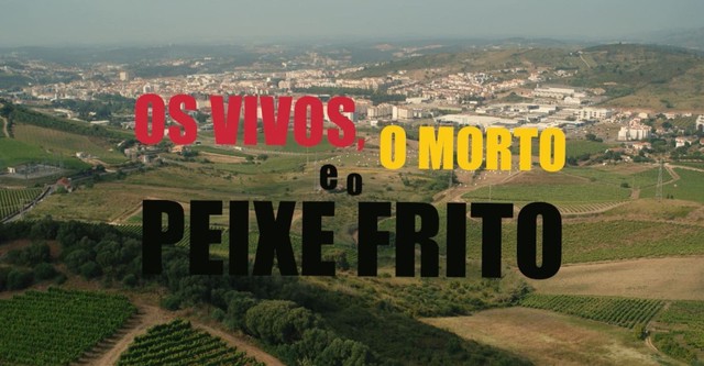 Os Vivos, O Morto e o Peixe Frito