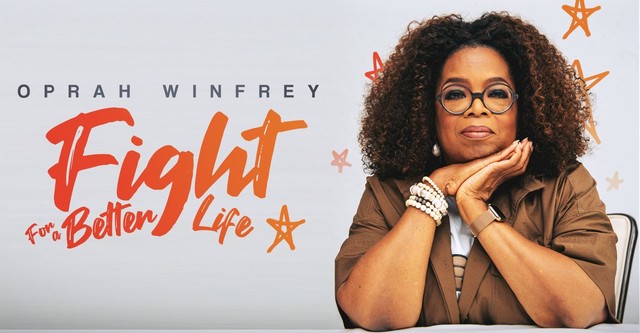 Oprah Winfrey: Fight for a Better Life