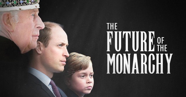 The Future of the Monarchy