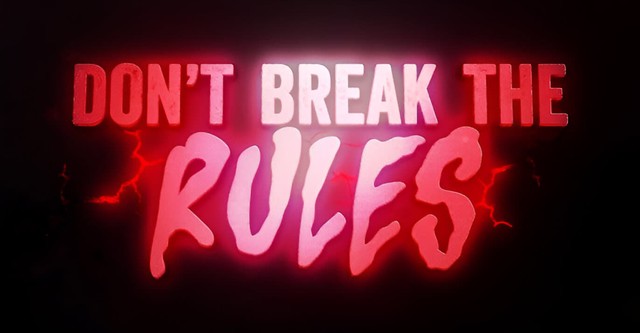 Don't Break the Rules