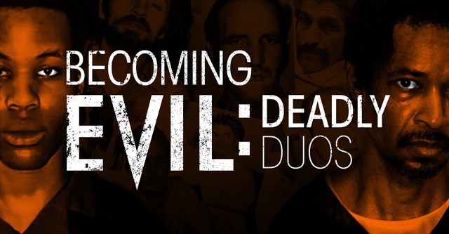 Becoming Evil: Deadly Duos