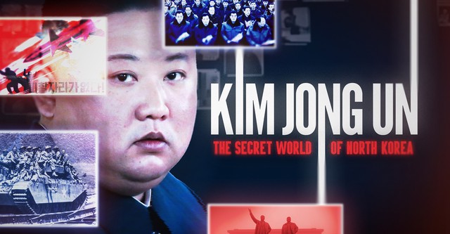 Kim Jong Un: The Secret World of North Korea