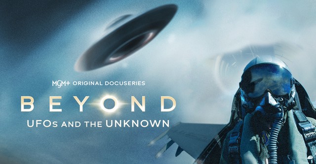 Beyond: UFOS and the Unknown