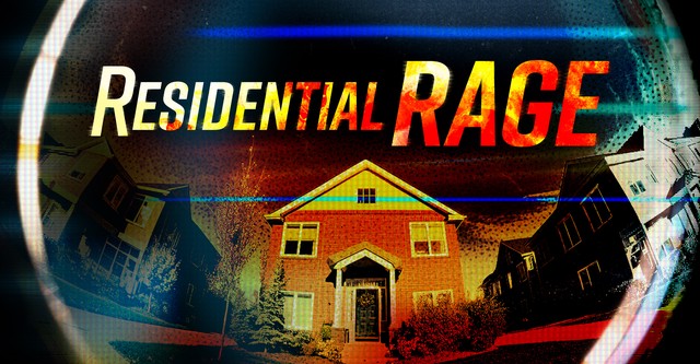 Residential Rage