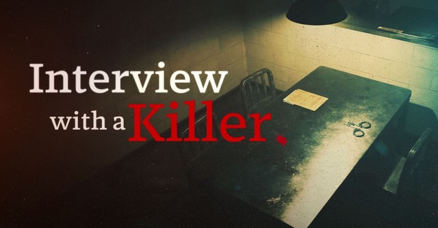 Interview With a Killer