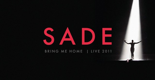 Sade Bring Me Home - Live 2011