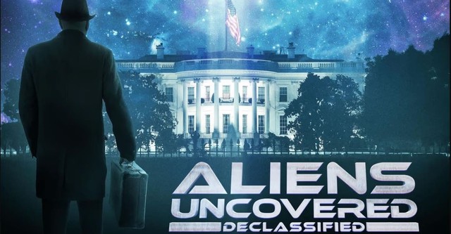 Aliens Uncovered: Declassified