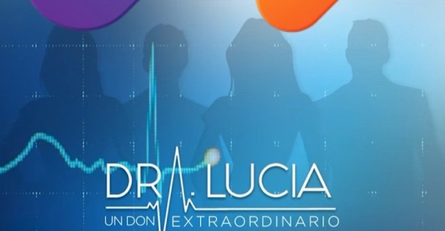 Dra. Lucía: Un Don Extraordinario