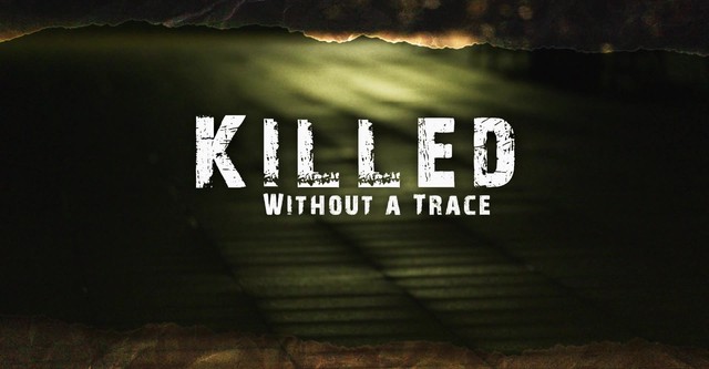 Killed Without A Trace