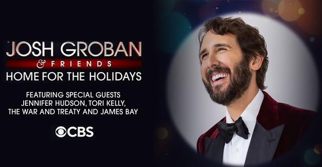 Josh Groban & Friends: Home for the Holidays