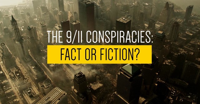 The 9/11 Conspiracies: Fact or Fiction