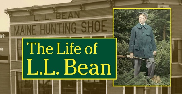 The Life of L.L. Bean