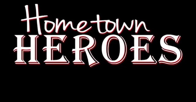 Hometown Heroes