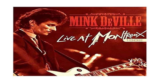 Mink DeVille: Live at Montreux 1982