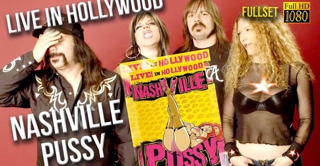 Nashville Pussy: Live! In Hollywood