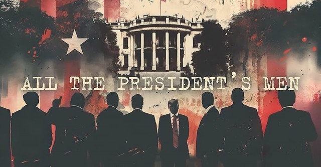 All the President's Men: The Conspiracy Against Trump