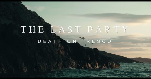 The Last Party: Death On Tresco