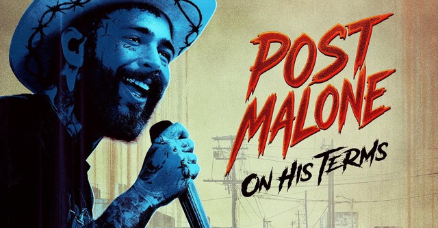 Post Malone: On His Terms - watch streaming online