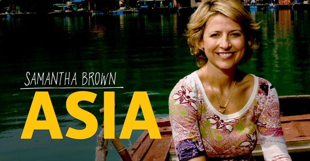 Samantha Brown's Asia