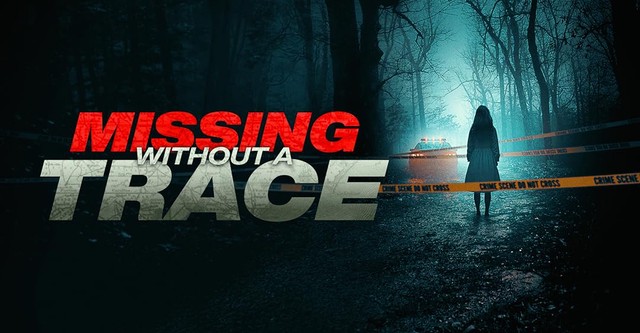 Missing Without A Trace