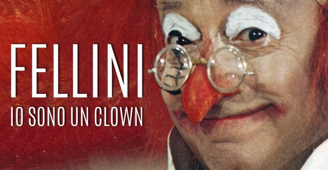 Fellini – Ich bin ein Clown