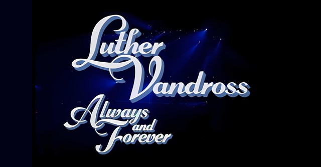 Luther Vandross: Always And Forever - An Evening Of Songs