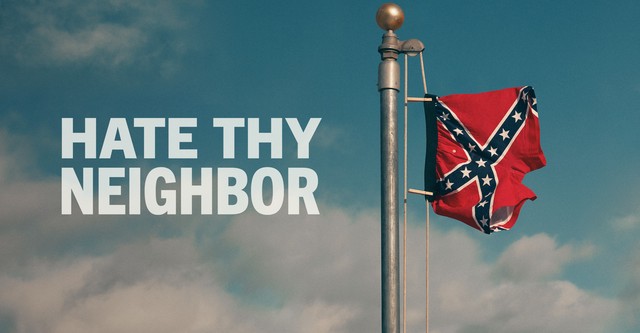 Hate Thy Neighbour