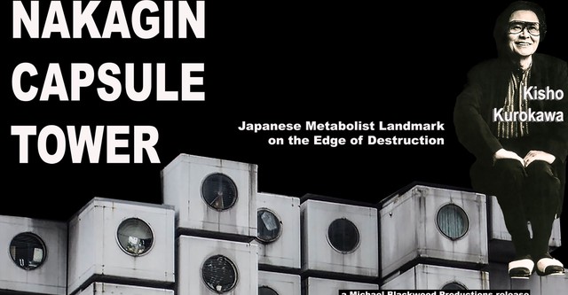 Nakagin Capsule Tower: Japanese Metabolist Landmark on the Edge of Destruction