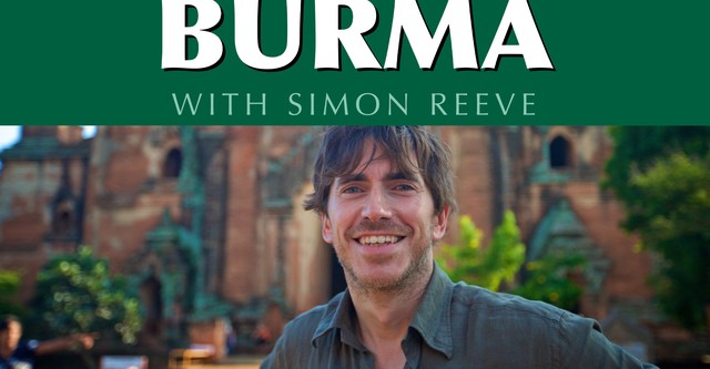 Burma with Simon Reeve