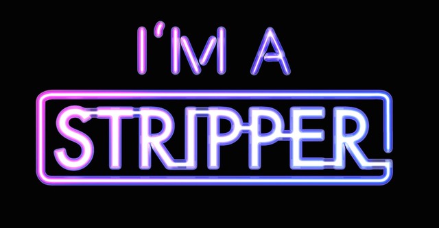 I'm a Stripper