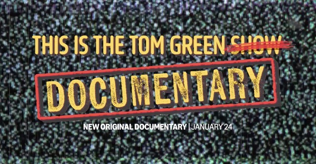 This Is the Tom Green Documentary