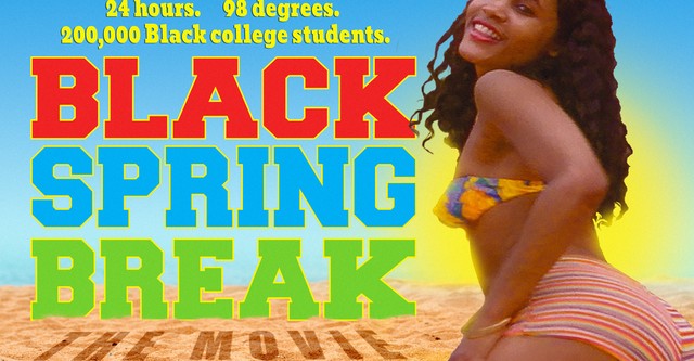 Black Spring Break: The Movie