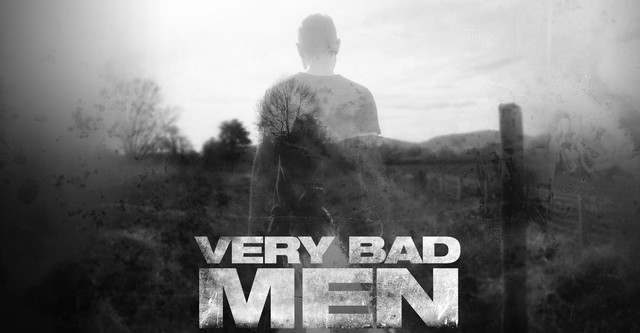 Very Bad Men
