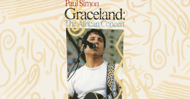 Paul Simon | Graceland: The African Concert