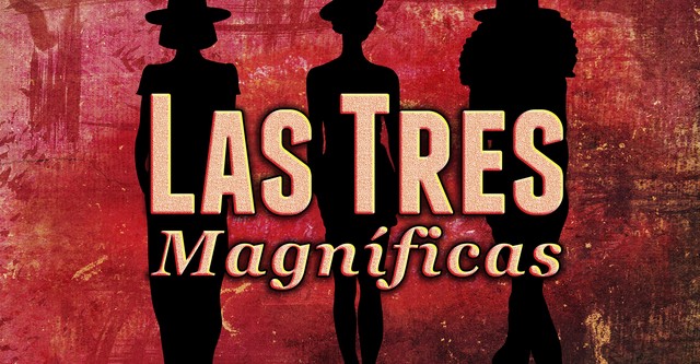 Las tres magnificas
