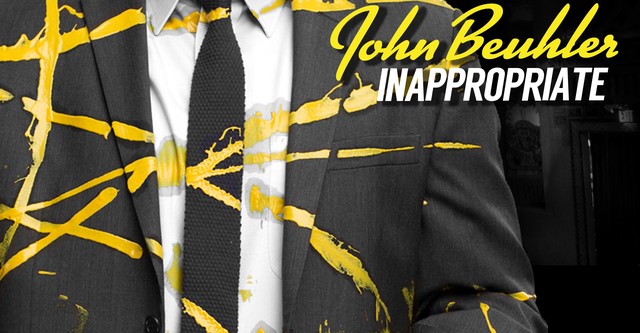 John Beuhler: Inappropriate