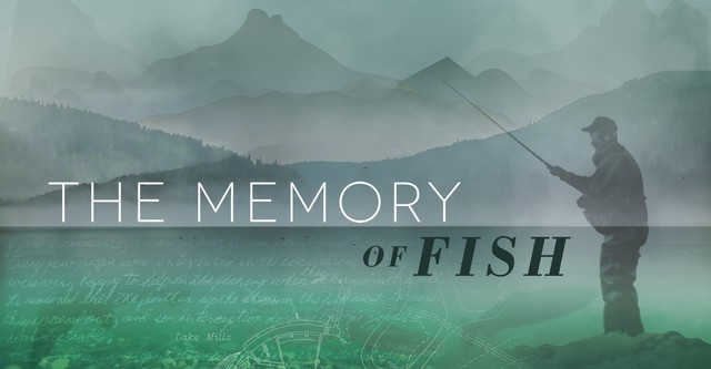The Memory of Fish