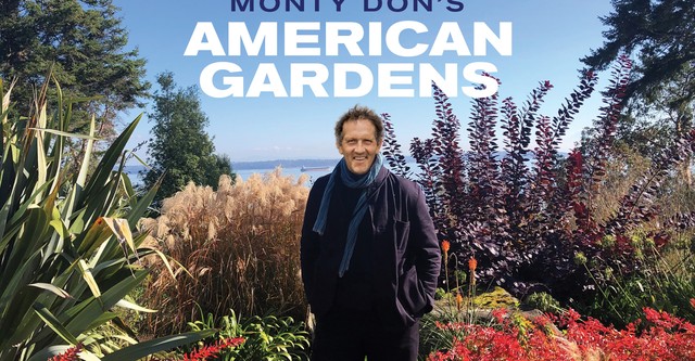 Monty Don's American Gardens