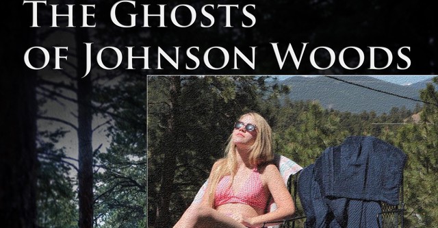 The Ghosts of Johnson Woods