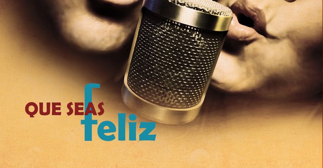 ¡Que seas feliz!