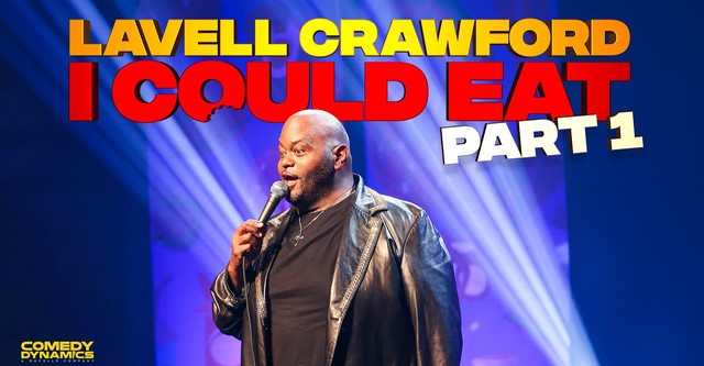 Lavell Crawford: I Could Eat - Part 1