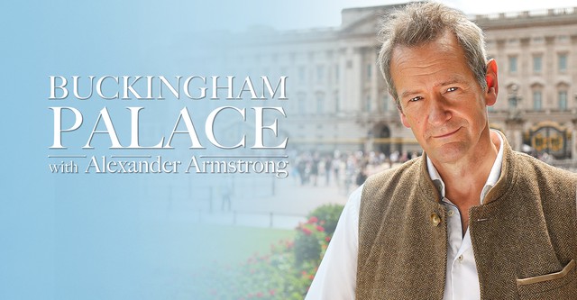 Buckingham Palace with Alexander Armstrong