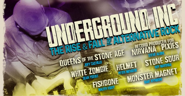 Underground Inc: The Rise & Fall of Alternative Rock
