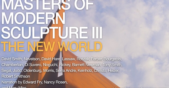 Masters of Modern Sculpture Part III: The New World