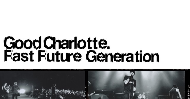 Good Charlotte: Fast Future Generation