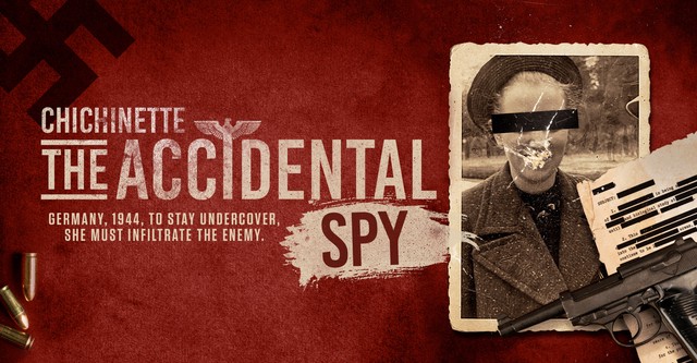 Chichinette: The Accidental Spy