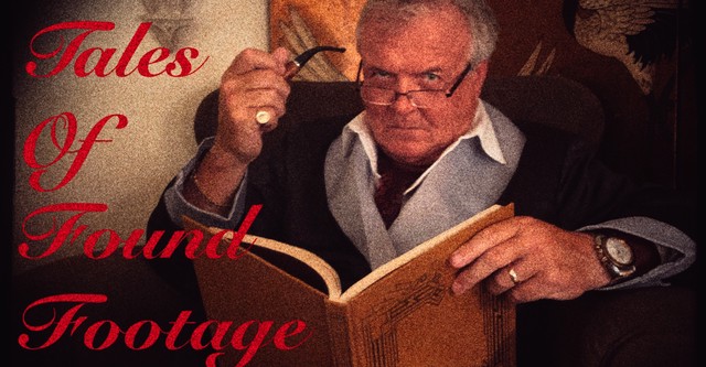 Tales of Found Footage